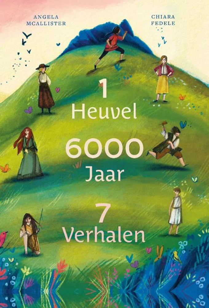 Christofoor - 1 heuvel, 6000 jaar, 7 verhalen