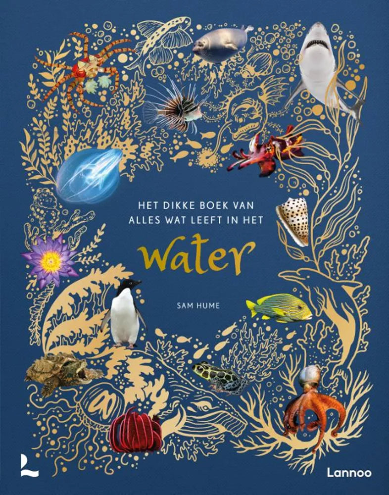Lannoo - Het dikke boek van alles wat leeft in het water