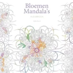Kleurboek - Bloemen mandala's - Volwassene