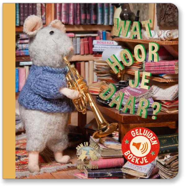 Het muizehuis - Muziekboekje - Wat hoor je daar?